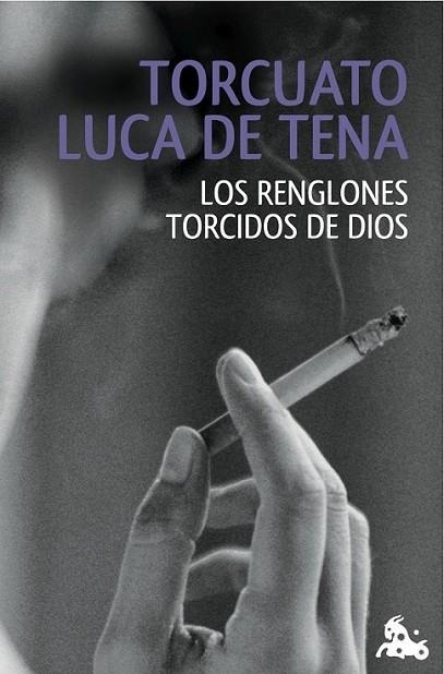 Los renglones torcidos de Dios | 9788408120605 | LUCA DE TENA, TORCUATO | Librería Castillón - Comprar libros online Aragón, Barbastro