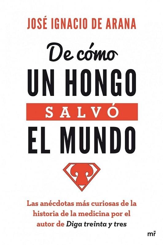 De cómo un hongo salvó el mundo | 9788427040472 | ARANA, JOSE IGNACIO DE | Librería Castillón - Comprar libros online Aragón, Barbastro