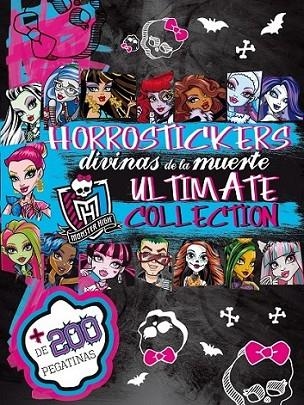 Monster High. Horrostickers Divinas de la muerte. Ultimate Collection | 9788437200309 | VV.AA. | Librería Castillón - Comprar libros online Aragón, Barbastro