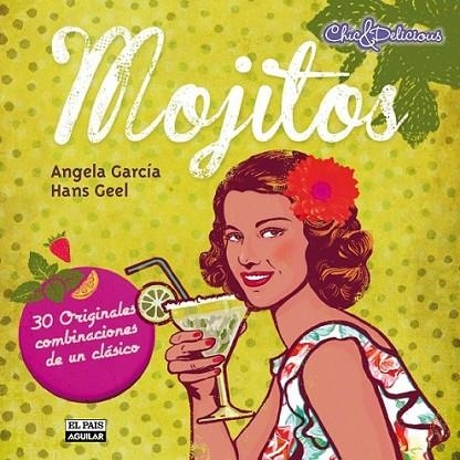 MOJITOS | 9788403513280 | García López, Angela & Geel, Hans | Librería Castillón - Comprar libros online Aragón, Barbastro