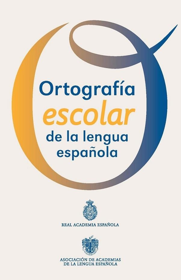 Ortografía escolar de la lengua española | 9788467039467 | Real Academia Española | Librería Castillón - Comprar libros online Aragón, Barbastro