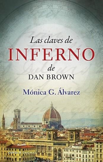 Las claves de Inferno de Dan Brown | 9788448011932 | ALVAREZ, MONICA G. | Librería Castillón - Comprar libros online Aragón, Barbastro