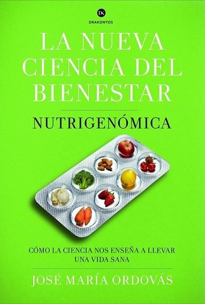 La nueva ciencia del bienestar | 9788498925975 | Ordovás, José María | Librería Castillón - Comprar libros online Aragón, Barbastro