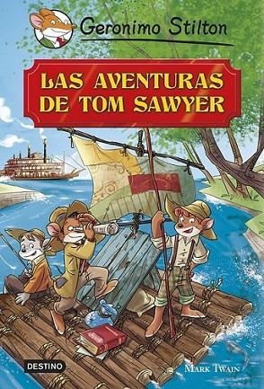 Las aventuras de Tom Sawyer - Geronimo Stilton clásicos | 9788408119371 | Stilton, Geronimo | Librería Castillón - Comprar libros online Aragón, Barbastro