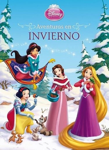 Princesas. Aventuras en invierno | 9788499515045 | Disney | Librería Castillón - Comprar libros online Aragón, Barbastro