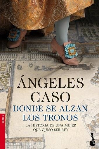 Donde se alzan los tronos | 9788408119111 | Caso, Ángeles | Librería Castillón - Comprar libros online Aragón, Barbastro