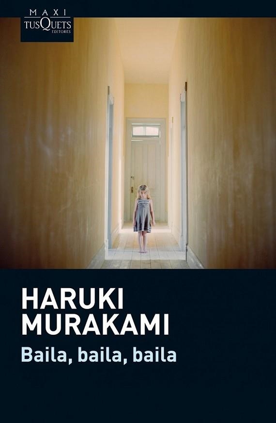 Baila, baila, baila | 9788483837665 | MURAKAMI, HARUKI | Librería Castillón - Comprar libros online Aragón, Barbastro