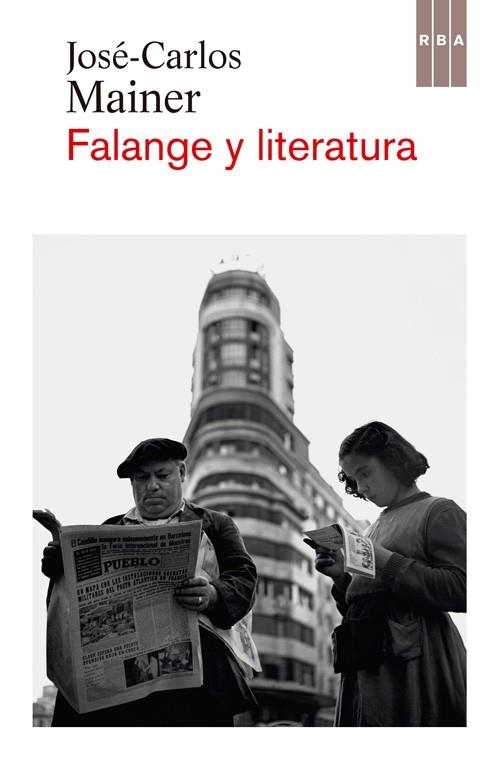 Falange y literatura | 9788490066775 | MAINER, JOSE CARLOS | Librería Castillón - Comprar libros online Aragón, Barbastro