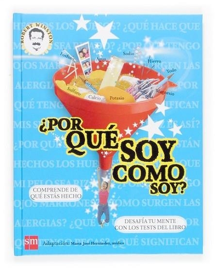 ¿POR QUE SOY COMO SOY? | 9788467503425 | Winston, Robert | Librería Castillón - Comprar libros online Aragón, Barbastro