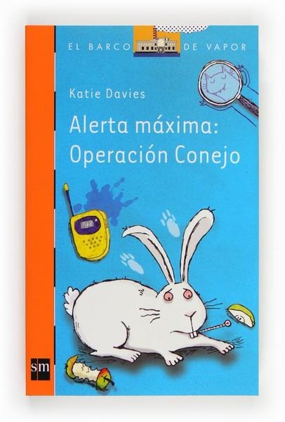 ALERTA MAXIMA:OPERACION CONEJO - BVN 222 | 9788467563542 | Davies, Katie | Librería Castillón - Comprar libros online Aragón, Barbastro