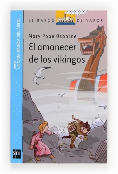 EL AMANECER DE LOS VIKINGOS - Casa mágica del árbol 17 - BVA | 9788467563337 | Osborne, Mary Pope | Librería Castillón - Comprar libros online Aragón, Barbastro