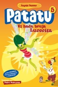 El hada bruja Lucecita - Patatu 5 | 9788424646165 | Bassas, Àngels | Librería Castillón - Comprar libros online Aragón, Barbastro