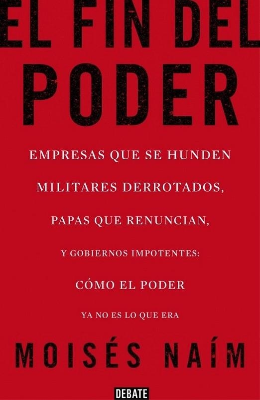 El fin del poder | 9788499923000 | Moisés Naím | Librería Castillón - Comprar libros online Aragón, Barbastro