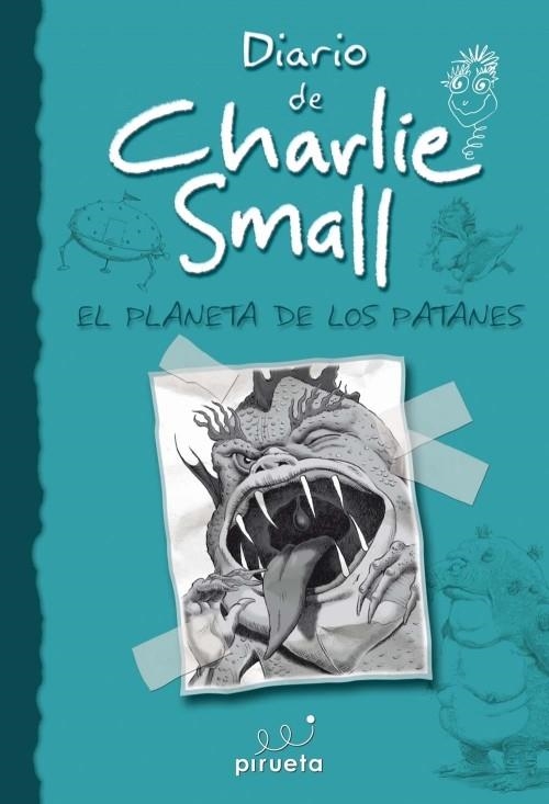 Diario de Charlie Small 9 : El planeta de los Patanes | 9788415235569 | Small, Charlie | Librería Castillón - Comprar libros online Aragón, Barbastro