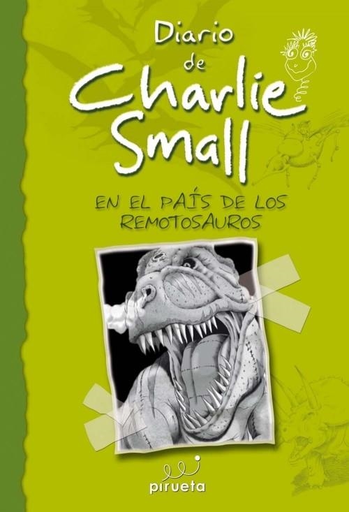 Diario de Charlie Small 10 :  En el país de los Remotosauros | 9788415235576 | Small, Charlie | Librería Castillón - Comprar libros online Aragón, Barbastro