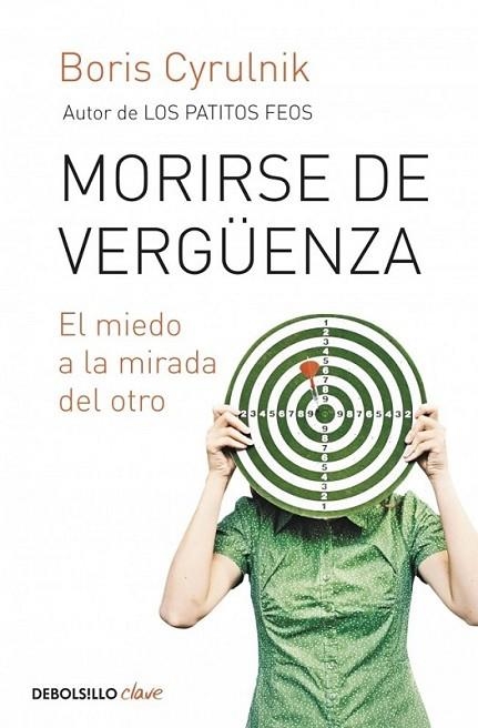 Morirse de vergüenza | 9788499898704 | Boris Cyrulnik | Librería Castillón - Comprar libros online Aragón, Barbastro