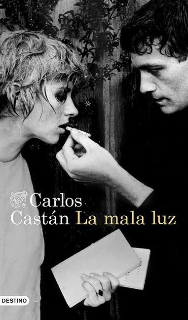 La mala luz | 9788423347247 | Castán, Carlos | Librería Castillón - Comprar libros online Aragón, Barbastro