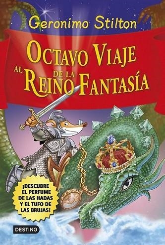 Octavo viaje al Reino de la Fantasía | 9788408120551 | Stilton, Geronimo | Librería Castillón - Comprar libros online Aragón, Barbastro