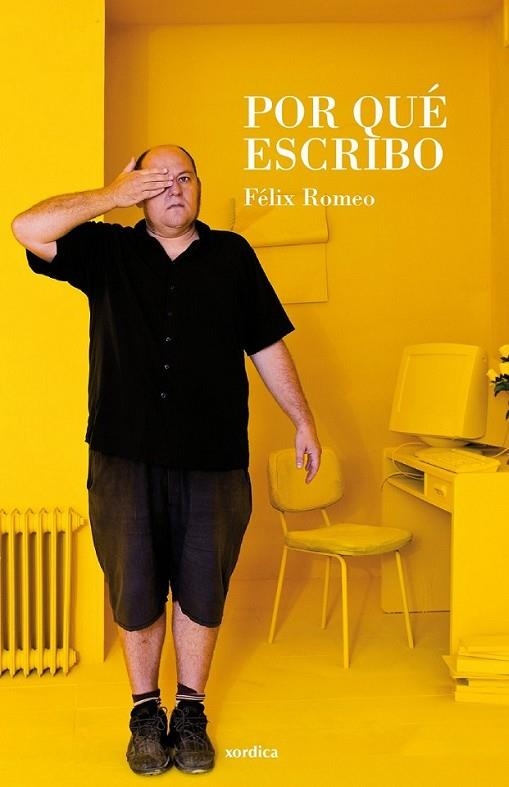 Por qué escribo | 9788496457881 | Romeo Pescador, Félix | Librería Castillón - Comprar libros online Aragón, Barbastro