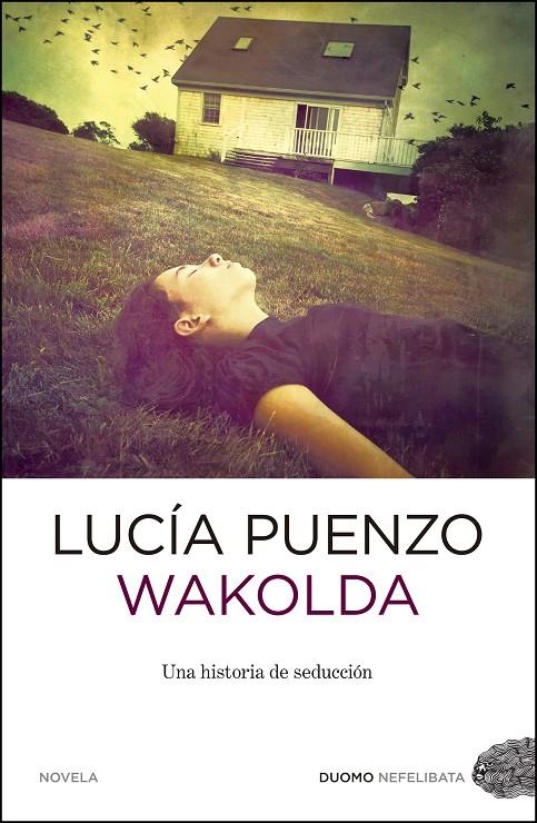 Wakolda (El médico alemán) | 9788415355243 | Puenzo, Lucía | Librería Castillón - Comprar libros online Aragón, Barbastro