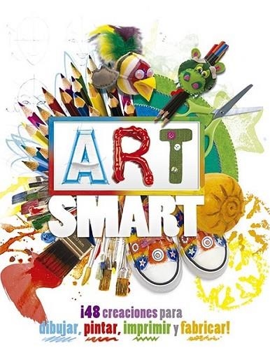 Art smart | 9788428542050 | Bunkers, Traci; Durkin, Kath; Grimshaw, Melanie; Walker, Wendy | Librería Castillón - Comprar libros online Aragón, Barbastro