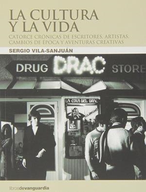 La cultura y la vida | 9788496642782 | Vila-Sanjuan Robert, Sergio | Librería Castillón - Comprar libros online Aragón, Barbastro