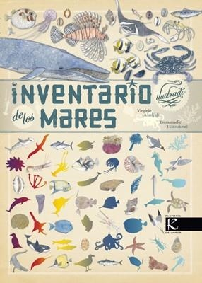 Inventario ilustrado de los mares | 9788415250470 | Aladjidi, Virgine; Tchoukriel, Emmanuelle | Librería Castillón - Comprar libros online Aragón, Barbastro