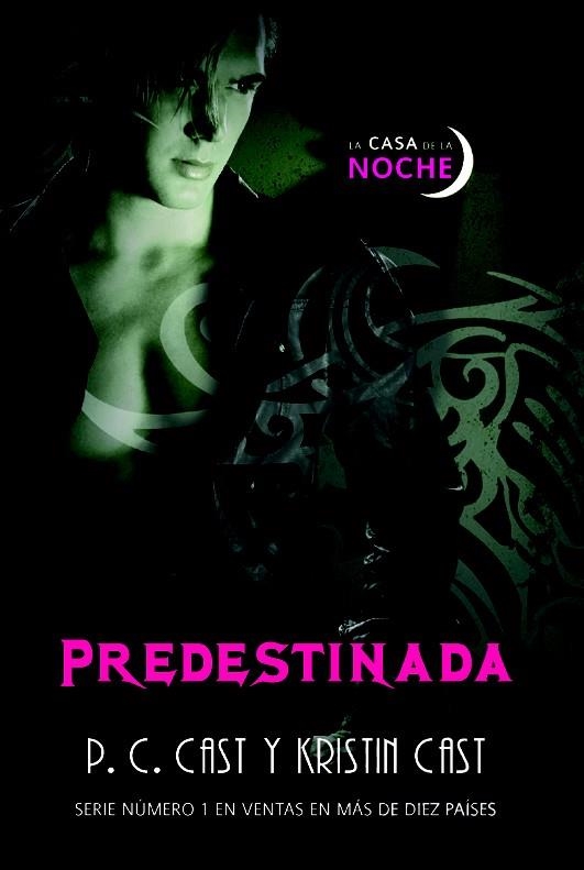 Predestinada - Casa de la noche | 9788490181591 | Cast, Kristin; Cast, P.C | Librería Castillón - Comprar libros online Aragón, Barbastro