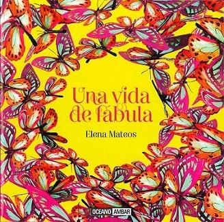 Una vida de fábula | 9788475568492 | Mateos, Elena | Librería Castillón - Comprar libros online Aragón, Barbastro