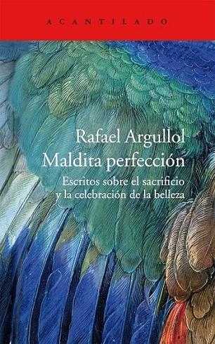 Maldita perfección | 9788415689812 | Argullol Murgadas, Rafael | Librería Castillón - Comprar libros online Aragón, Barbastro