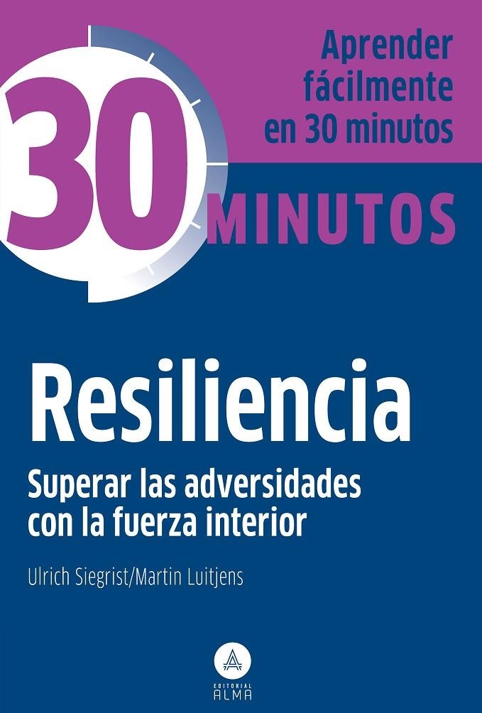 Resiliencia superar las adversidades con la fuerza interior | 9788415618164 | Siegrist, Ulrich; Luitjens, Martin | Librería Castillón - Comprar libros online Aragón, Barbastro