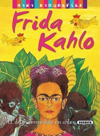 Frida Kahlo - Mini biografías | 9788467722239 | Morán, José | Librería Castillón - Comprar libros online Aragón, Barbastro