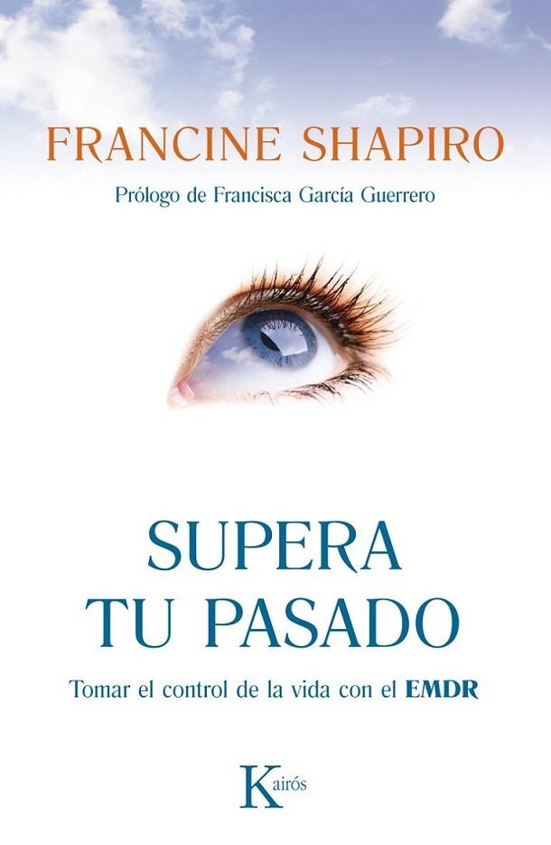 Supera tu pasado | 9788499883090 | Shapiro, Francine | Librería Castillón - Comprar libros online Aragón, Barbastro