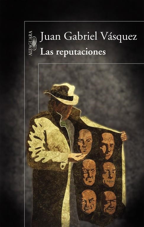 REPUTACIONES, LAS | 9788420415130 | Juan Gabriel Vásquez | Librería Castillón - Comprar libros online Aragón, Barbastro