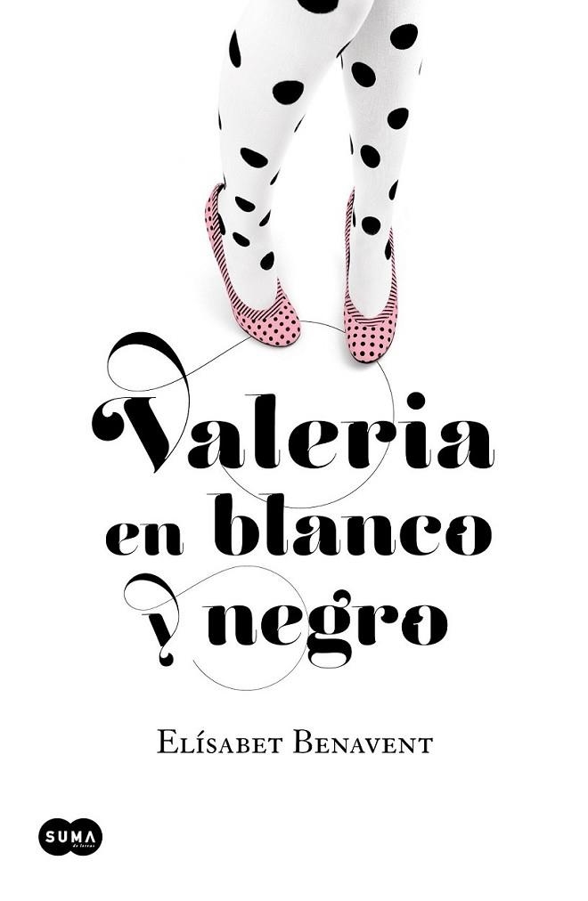 Valeria en blanco y negro | 9788483655542 | Elísabet Benavent | Librería Castillón - Comprar libros online Aragón, Barbastro