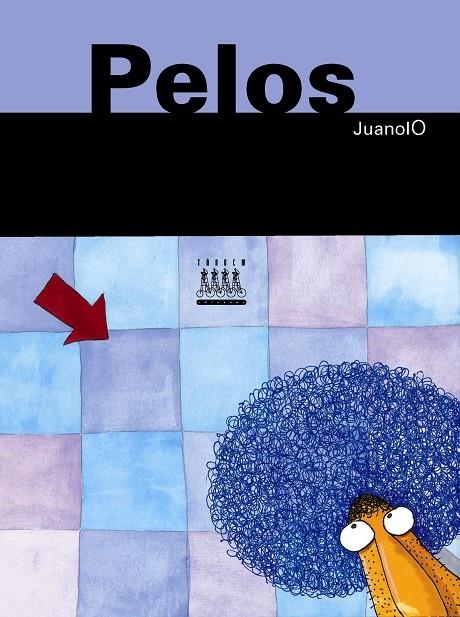 PELOS - MENUDO CUERPO | 9788481317879 | JUANOLO | Librería Castillón - Comprar libros online Aragón, Barbastro