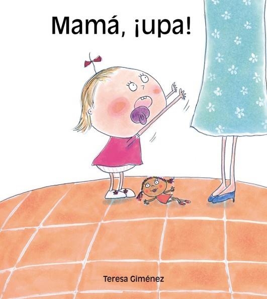 MAMA UPA | 9788481316186 | GIMENEZ, TERESA | Librería Castillón - Comprar libros online Aragón, Barbastro