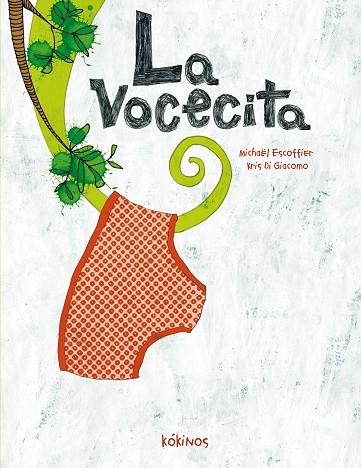 vocecita, La | 9788492750757 | Escoffier, Michäel | Librería Castillón - Comprar libros online Aragón, Barbastro