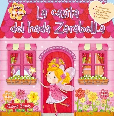 La casita del hada Zarabella | 9788448836023 | VV.AA. | Librería Castillón - Comprar libros online Aragón, Barbastro