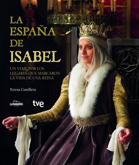 La España de Isabel | 9788415888307 | Cunillera, Teresa | Librería Castillón - Comprar libros online Aragón, Barbastro