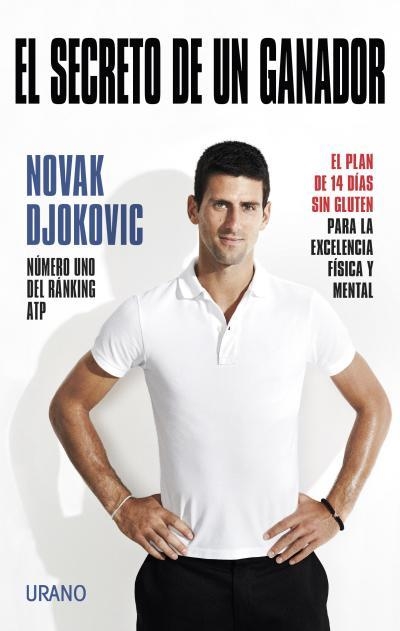 El secreto de un ganador | 9788479538668 | Djokovic, Novak | Librería Castillón - Comprar libros online Aragón, Barbastro