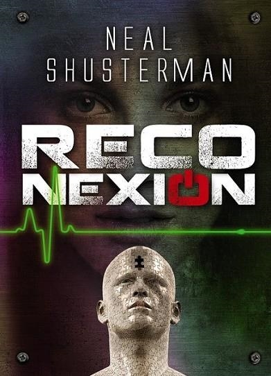 Reconexión | 9788467842012 | Shusterman, Neal | Librería Castillón - Comprar libros online Aragón, Barbastro