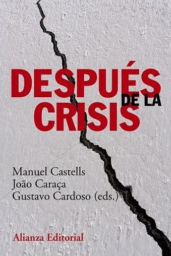 Después de la crisis | 9788420678535 | Castells, Manuel; Caraça, Joao; Cardoso, Gustavo | Librería Castillón - Comprar libros online Aragón, Barbastro