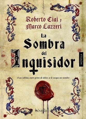 La sombra del inquisidor | 9788415497509 | Ciai, Roberto; Lazzeri, Marco | Librería Castillón - Comprar libros online Aragón, Barbastro