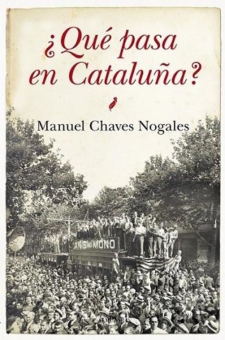 ¿Qué pasa en Cataluña? | 9788415828662 | Chavez Nogales, Manuel | Librería Castillón - Comprar libros online Aragón, Barbastro