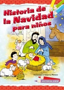 Historia de la Navidad para niños | 9788490230862 | Lo Monaco, César | Librería Castillón - Comprar libros online Aragón, Barbastro