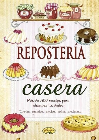 Repostería casera | 9788415401223 | Todolibro, Equipo | Librería Castillón - Comprar libros online Aragón, Barbastro