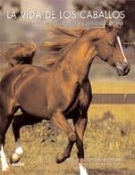 La vida de los caballos | 9788480768214 | Holderness-Roddam, Jane; Steinkraus, William | Librería Castillón - Comprar libros online Aragón, Barbastro