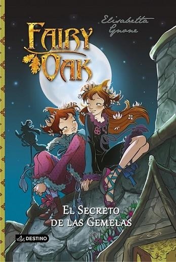 Fairy Oak. El secreto de las gemelas | 9788408121732 | Gnone, Elisabetta | Librería Castillón - Comprar libros online Aragón, Barbastro