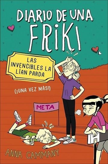 Diario de una friki 2. Las invencibles la lían parda | 9788490430682 | LOPEZ LOPEZ, ALEX; CAMMANY, ANNA | Librería Castillón - Comprar libros online Aragón, Barbastro